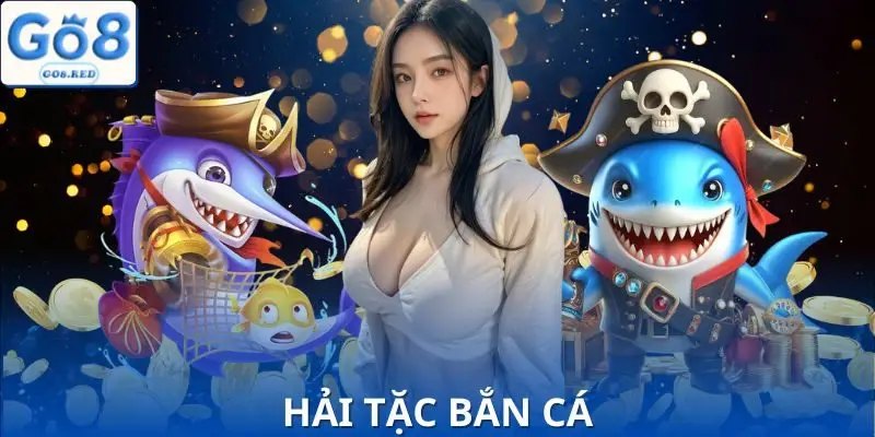 Kho Báu Hải Tặc Bắn Cá GO8