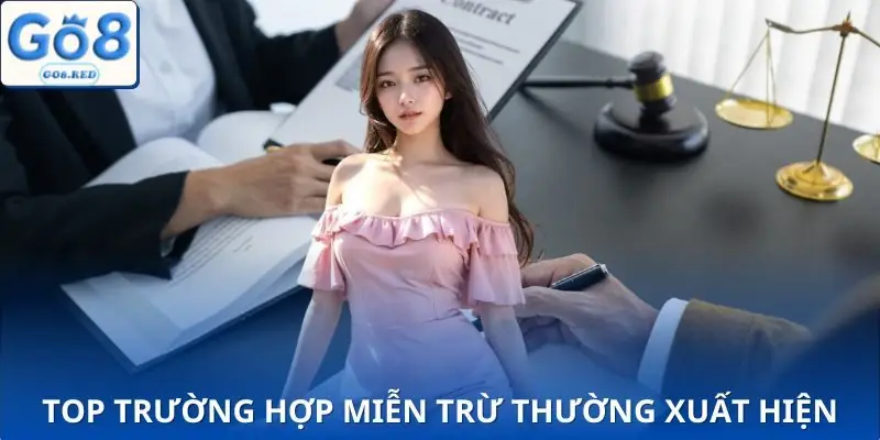 Các tình huống miễn trừ thường gặp